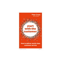 Pearson Education Limited Start with the Customer (häftad, eng)