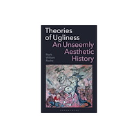 Bloomsbury Publishing PLC Theories of Ugliness (häftad, eng)