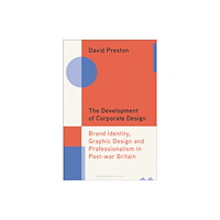 Bloomsbury Publishing PLC The Development of Corporate Design (häftad, eng)