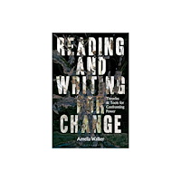 Bloomsbury Publishing PLC Reading and Writing for Change (häftad, eng)