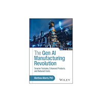 John Wiley & Sons Inc The Gen AI Manufacturing Revolution (inbunden, eng)