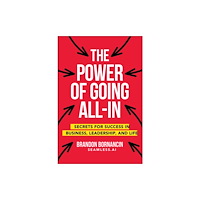 John Wiley & Sons Inc The Power of Going All-In (häftad, eng)