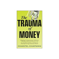 John Wiley & Sons Inc The Trauma of Money (inbunden, eng)