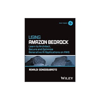 John Wiley & Sons Inc Using Amazon Bedrock (häftad, eng)