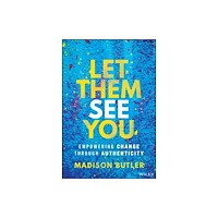 John Wiley & Sons Inc Let Them See You (inbunden, eng)