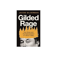 Bloomsbury Publishing (UK) Gilded Rage (häftad, eng)