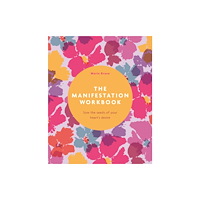 Arcturus publishing ltd The Manifestation Workbook (häftad, eng)