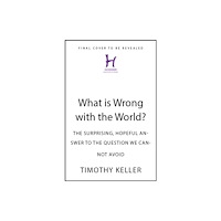 Hodder & Stoughton What is Wrong with the World? (inbunden, eng)