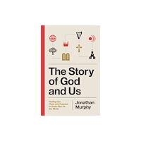 Thomas nelson publishers The Story of God and Us (häftad, eng)