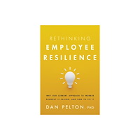 American Psychological Association Rethinking Employee Resilience (häftad, eng)
