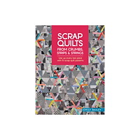 David & Charles Scrap Quilts from Crumbs, Strips and Strings (häftad, eng)