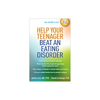 Guilford Publications Help Your Teenager Beat an Eating Disorder, Third Edition (häftad, eng)