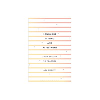 Bloomsbury Publishing PLC Language Testing and Assessment (häftad, eng)
