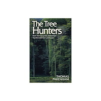 Orion Publishing Co The Tree Hunters (häftad, eng)