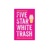 New York University Press Five Star White Trash (inbunden, eng)