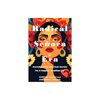 Kensington Publishing Radical Senora Era (inbunden, eng)