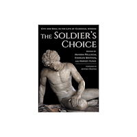 Cornell University Press The Soldier's Choice (inbunden, eng)