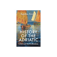John Wiley And Sons Ltd History of the Adriatic (häftad, eng)