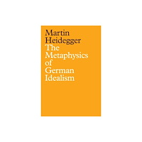 John Wiley And Sons Ltd The Metaphysics of German Idealism (häftad, eng)