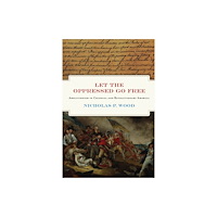 University of Pennsylvania Press Let the Oppressed Go Free (inbunden, eng)