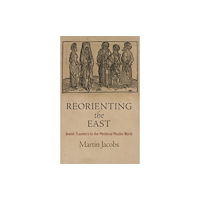 University of Pennsylvania Press Reorienting the East (häftad, eng)