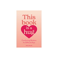 Workman Publishing This Book Is a Hug (häftad, eng)