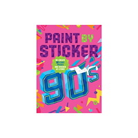 Workman Publishing Paint by Sticker (Official): 90s (häftad, eng)