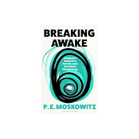 Bloomsbury Publishing PLC Breaking Awake (inbunden, eng)