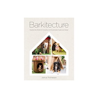 Quarto Publishing Group USA Inc Barkitecture (inbunden, eng)