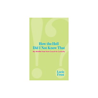 Trinity University Press,U.S. How the Hell Did I Not Know That (häftad, eng)