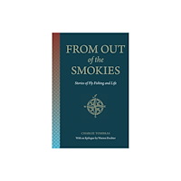 University of Tennessee Press From Out of the Smokies (häftad, eng)
