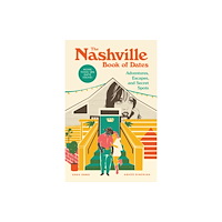 Blue Star Press The Nashville Book of Dates (häftad, eng)