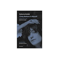 Semiotext (E) I Only Believe in Myself (häftad, eng)