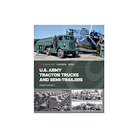 Casemate Publishers U.S. Army Tractor Trucks and Semitrailers (inbunden, eng)