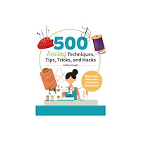 Fox Chapel Publishing 500 Sewing Tips, Tricks, Techniques, and Hacks (häftad, eng)