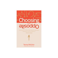 NavPress Publishing Group Choosing the Opposite (häftad, eng)