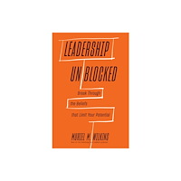 Harvard Business Review Press Leadership Unblocked (inbunden, eng)