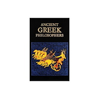 Canterbury Classics Ancient Greek Philosophers (inbunden, eng)