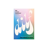 Melville House Publishing DILF: Did I Leave Feminism (häftad, eng)