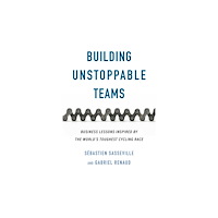 ECW Press,Canada Building Unstoppable Teams (häftad, eng)
