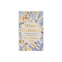 Elliott & Thompson Limited A Winter Dictionary (häftad, eng)