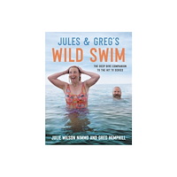 Bonnier Books Ltd Jules & Greg's Wild Swim (inbunden, eng)