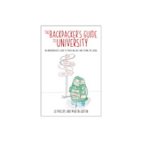 Crown House Publishing The Backpacker's Guide to University (häftad, eng)