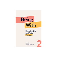 Canterbury Press Norwich Being With Book 2 Courses For Living (häftad, eng)
