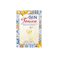 Ryland, Peters & Small Ltd Gin Tonica (inbunden, eng)