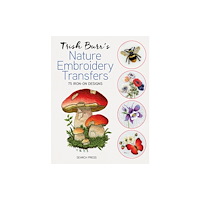 Search Press Ltd Trish Burr's Nature Embroidery Transfers (häftad, eng)