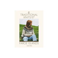 Search Press Ltd Traditional Knits from the Faroe Islands (inbunden, eng)