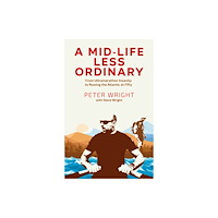 Pitch Publishing Ltd A Mid Life Less Ordinary (häftad, eng)