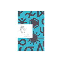 Royal Irish Academy Irish STEM lives (häftad, eng)