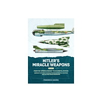Helion & Company Hitler's Miracle Weapons Volume 3 (häftad, eng)